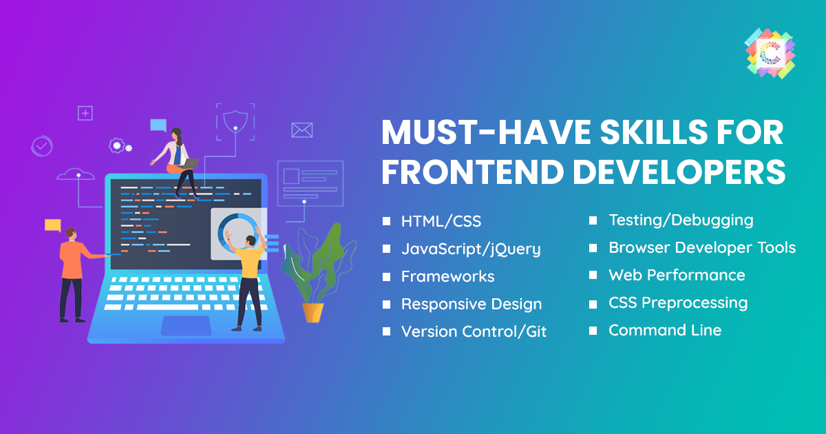 10 Front End Skills You Must Have For Front End Development