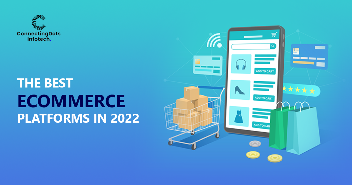 The Best eCommerce Platforms in 2022