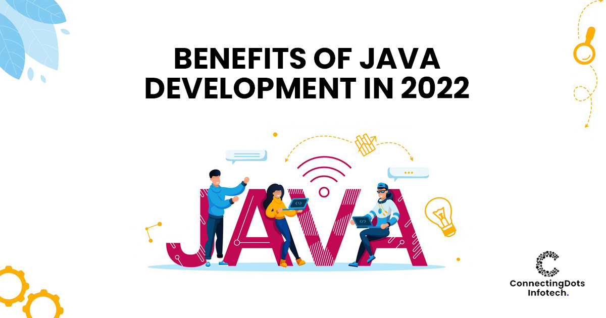 Benefits Of Java Development In 2022