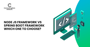 Node Js vs Spring Boot: Which One To Choose? - Framework Comparison