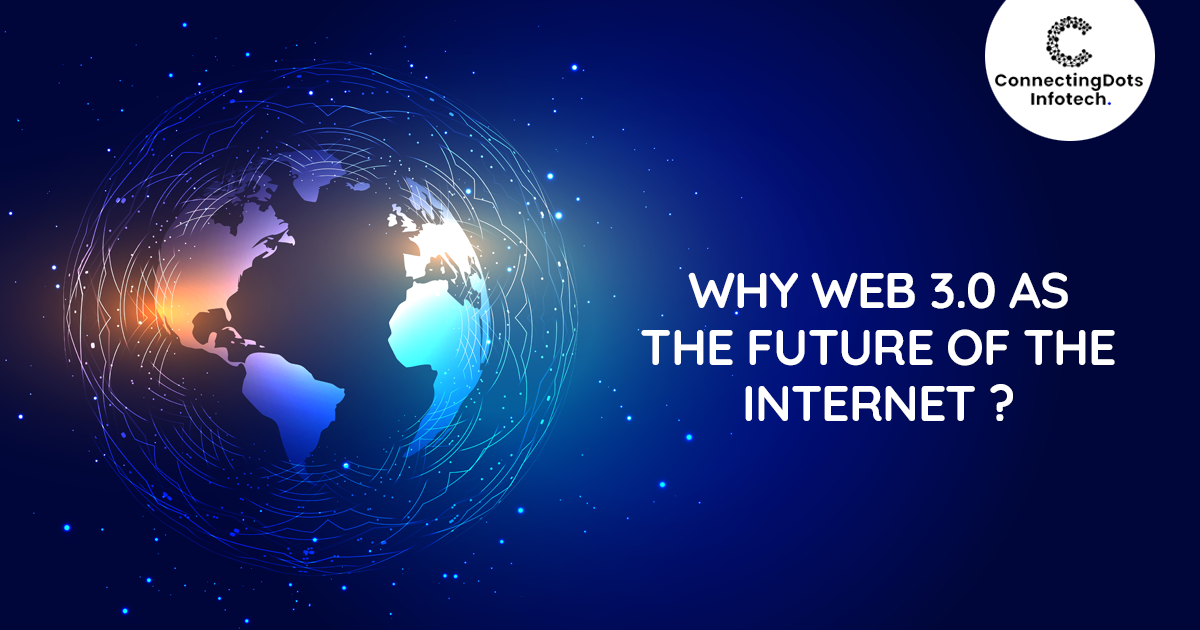 What is Web 3.0? & Why Web 3.0 Is The Future Of The Internet